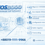 Migracion VOS3000 servidor, Eco retardo VOS3000, Failover proveedores VOS3000, Configuracion inicial VOS3000, Saldo negativo VOS3000